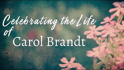 Carol Brandt Memorial Service