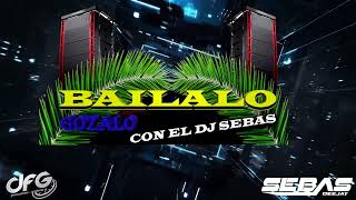 Miniatura de "¿BAILAMOS? Mix Dime - Viento - Báilalo - Dj Sebas Tambo Pro 2023"