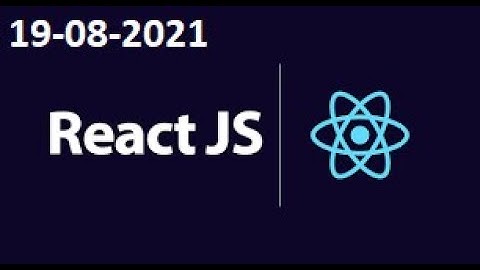 REACT JS ON ZOOM ON  19-08-2021