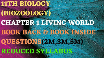 11th Biology(biozoology)chapter1 Livingworld bookinside&bookback question reduced syllabus(2m,3m,5m)