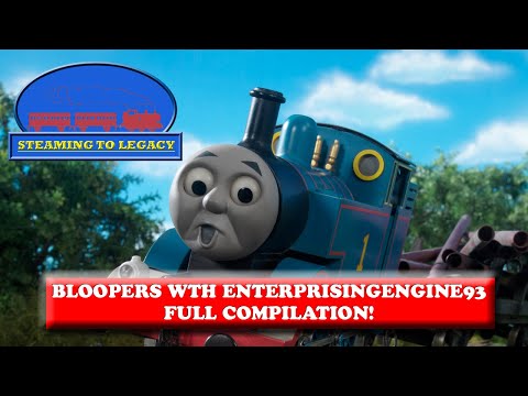 Steaming To Legacy Chapters 1 8 Bloopers Compilation Thomas Friends Thomas75