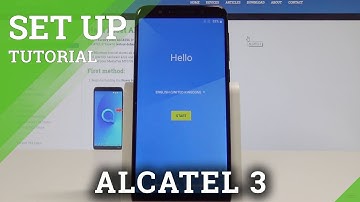 How to Set Up ALCATEL 3 - Initialization / Activation Process