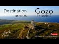 Destination Series - Gozo Episode 2