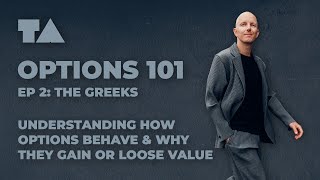Trading Education - Options 101 - EP 2: The Greeks