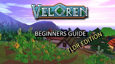 Veloren - Beginners guide TLDR EDITION