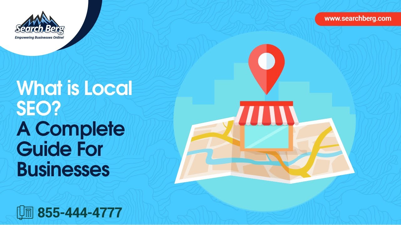 What is Local SEO | Local SEO Services | Hire Local SEO Experts - Search Berg