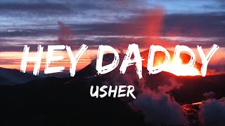 【30 Mins】 Usher - Hey Daddy (Daddys Home) Lyrics  | Best Vibe Music