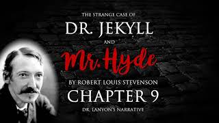 Chapter 9 - Dr Jekyll and Mr Hyde Audiobook (9/10)