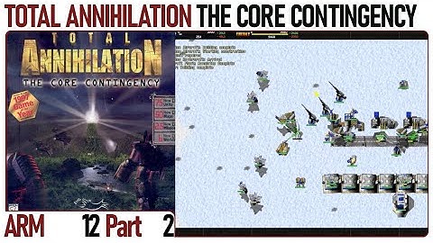 Total Annihilation The Core Contingency No Commentary Arm Mission 12 (part 2) (PC 1998) 4K60FPS