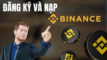 HƯỚNG DẪN TẠO TÀI KHOẢN NẠP RÚT BINANCE NĂM 2025 (A-Z)