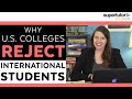 Why US Colleges Reject International Students