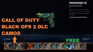CALL OF DUTY BLACK OPS 2 DLC CAMOS ARE BACK AND FOR FREE IN CALL OF DUTY BLACK OPS 7