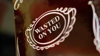 Morgan Wallen - Wasted On You (Official Lyric Video)