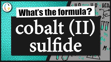 How to write the formula for cobalt (II) sulfide