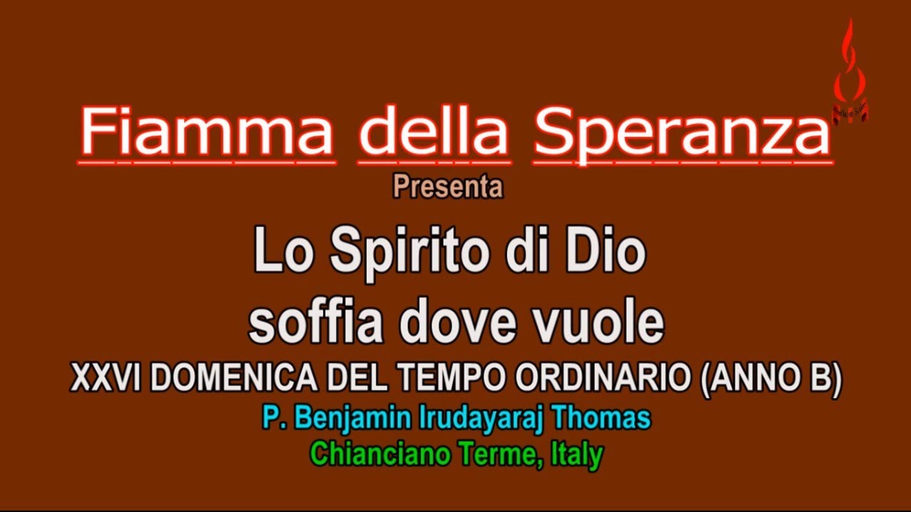 Lo Spirito di Dio soffia dove vuole | XXVI DOMENICA DEL TEMPO ORDINARIO