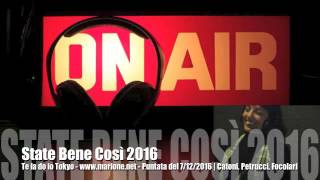 State Bene Così - Puntata Del 7-12-2016 Catoni, Petrucci Focolari...e Altri Maghi