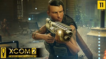 AMBUSH DOUBLE MISSION - Part 11 - XCOM 2 WAR OF THE CHOSEN Gameplay - Let