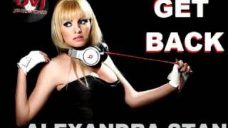 Alexandra Stan - Get Back (New Single 2011)