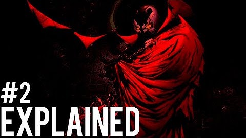 Spawn Issue#2-Explained