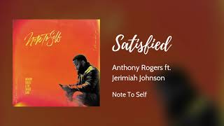 Watch Anthony Rogers Satisfied video