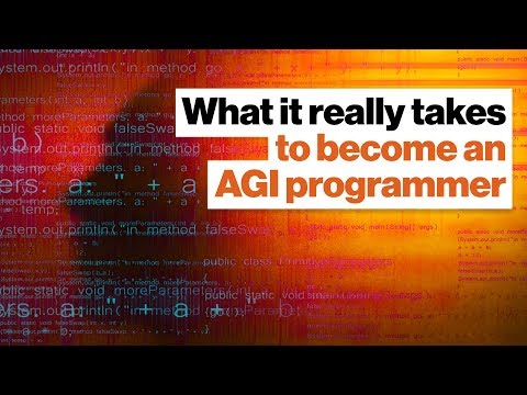 Artificial general intelligence: What it really takes to program the future | Ben Goertzel
