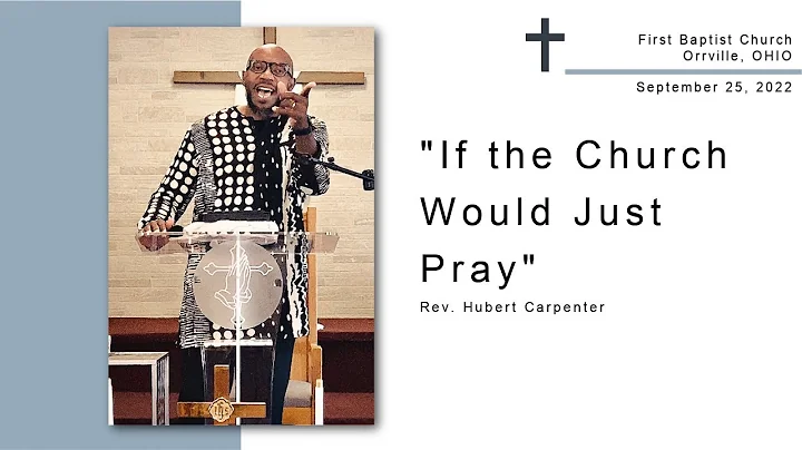 If the Church Would Just Pray | Rev. Hubert Carpen...