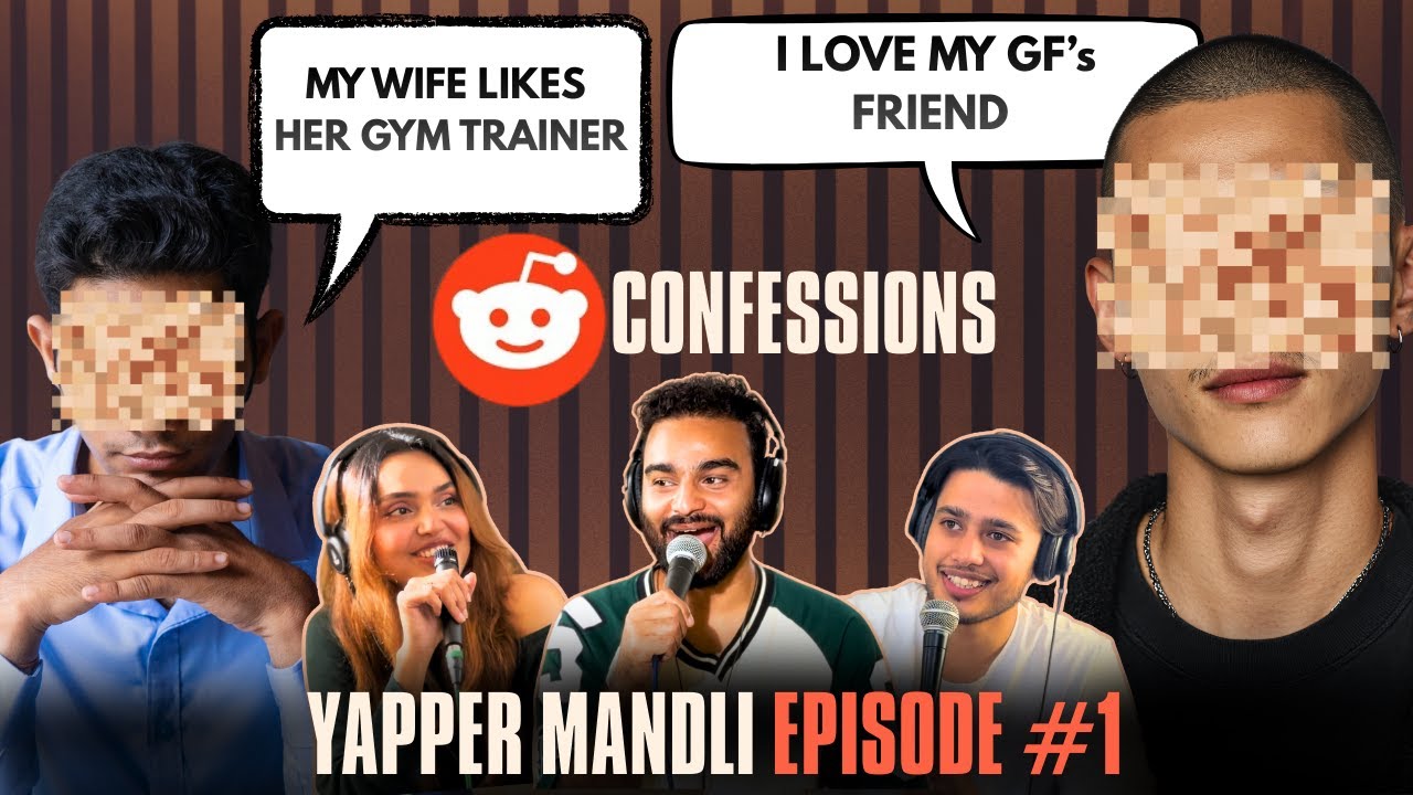 Weird Confessions from Men on Reddit  | Yapper Mandli Podcast | Ep. 1