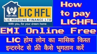How to pay LICHFL EMI online free