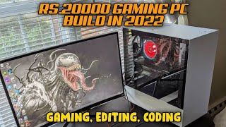 Best Gaming PC Build Under RS.20000 In 2022 | Under RS.20000 Gaming, Video Editing PC Build In 2022