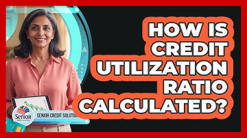 How Is Credit Utilization Ratio Calculated?