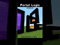 Minecraft Portal Logic #minecraft #shorts