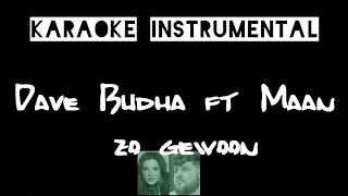 Dave Budha ft Maan - Zo gewoon    , instrumental met tekst lyric