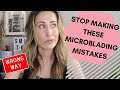 Microblading MISTAKES I Made As a NEWBIE {What NOT to do as a New Microblading Artist}