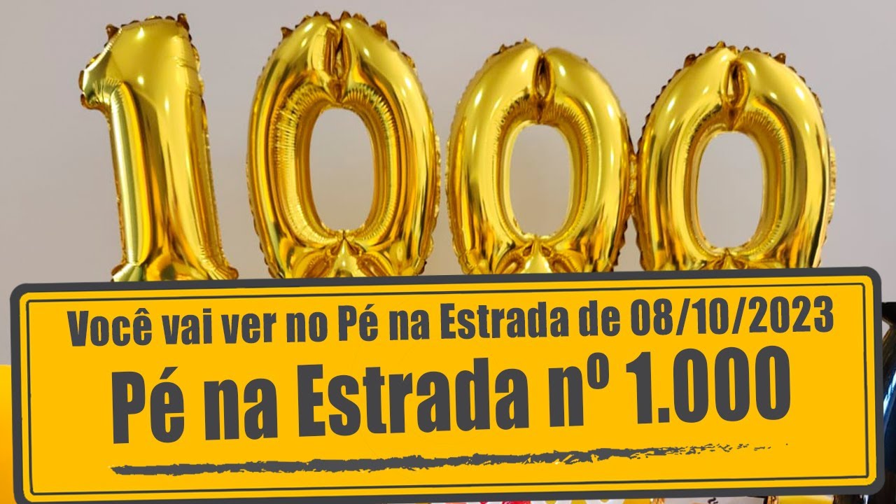 Pé na Estrada número 1.000