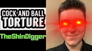 Does TheShinDigger69 Have a Cock & Ball Torture Kink?