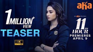 11th Hour Teaser | An Aha Original | Tamannaah | Praveen Sattaru | Pradeep U | Premieres April 9 Image