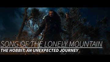 The Hobbit: An Unexpected Journey || Song of the Lonely Mountain