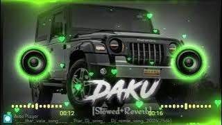 💞|| thar vala song ||🥀 Thar Dj song 🥀 Dj remix song 2025