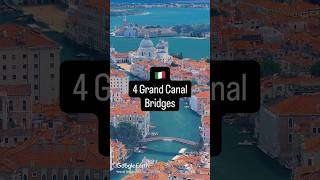 ⭐️ All 4 Bridges of Venice’s Grand Canal 🇮🇹