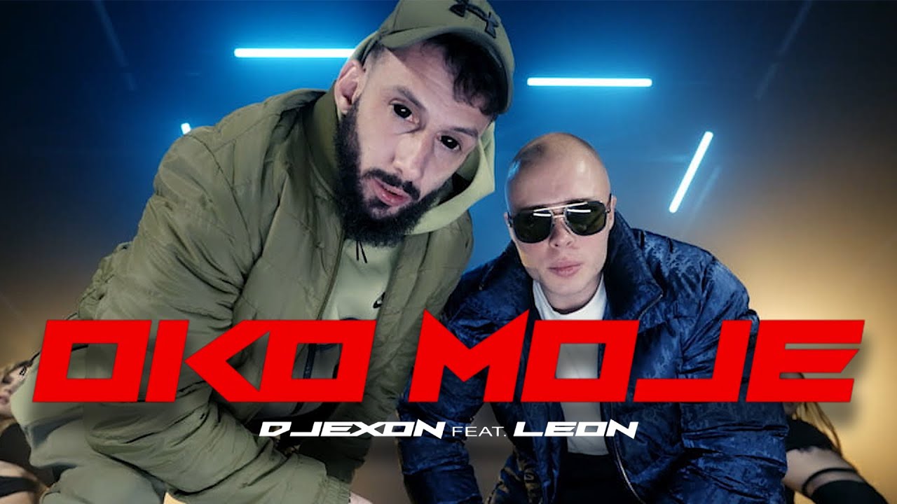 DJEXON x LEON   OKO MOJE Official Video