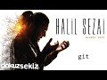 Halil Sezai - Git (Official Audio)