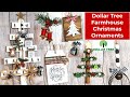 NEW DOLLAR TREE FARMHOUSE CHRISTMAS Ornament Ideas! Easy to make and so cute!