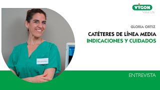 Catéteres de linea media; Indicaciones y cuidados. Gloria Ortíz