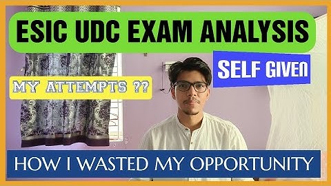 ESIC UDC EXAM ANALYSIS | SELF GIVEN | ESIC PRELIMS | #esicudc #esic_2022 #esicexam #prelims