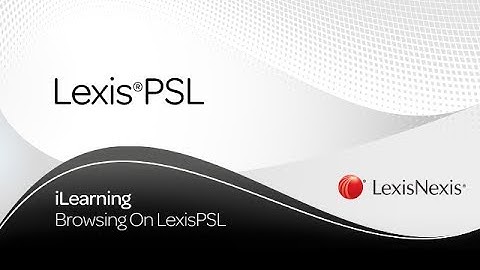 Browsing On LexisPSL