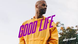 Dazy Chain - Good Life  Resimi