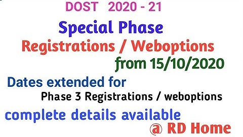 DOST 2020 Special Phase and Phase 3 Registrations, weboptions dates extended