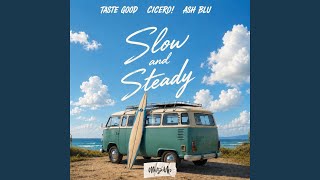 Slow And Steady