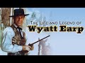 The life and legend of wyatt earp 18   the killer