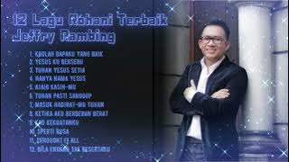 12 Lagu Rohani Terbaik - Jeffry Rambing